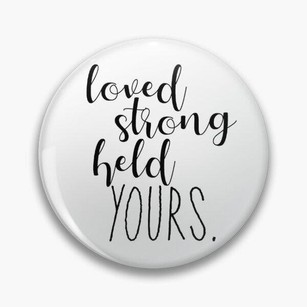 Item preview, loved strong held Yours designed and sold by cas’ curio.
