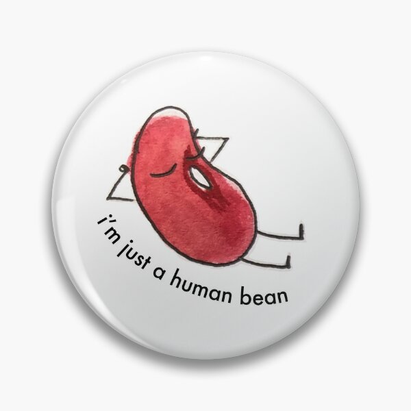 Item preview, i'm just a human kidney bean - black text designed and sold by penguimelia.
