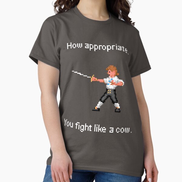 Item preview, How appropriate. You Fight like a cow. designed and sold by PexelPirfect.