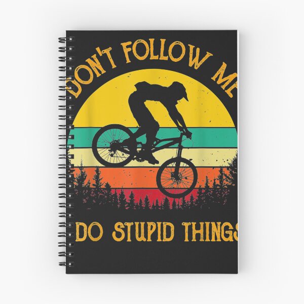 Item preview, Don't Follow Me I Do Stupid Things Mountain Biking designed and sold by No6Group.