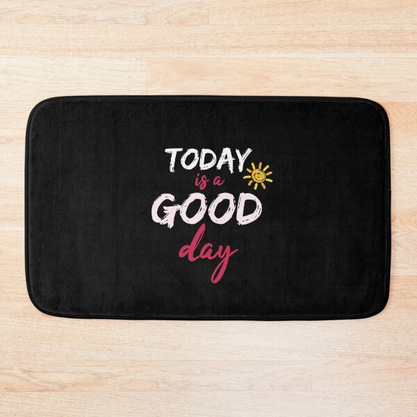 Item preview, Today is a Good Day  designed and sold by Djalane.