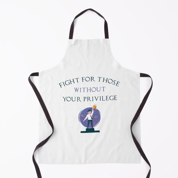 Item preview, Fight For Those Without Your Privilege designed and sold by MJLdesigns.