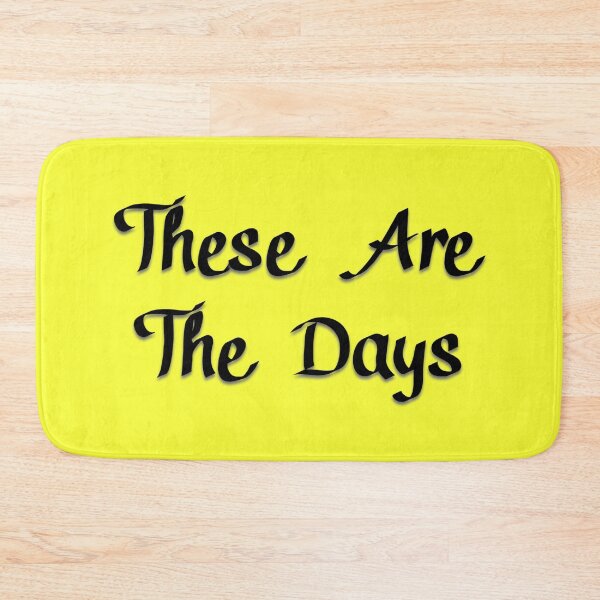 Item preview, These Are The Days designed and sold by Armor-class.