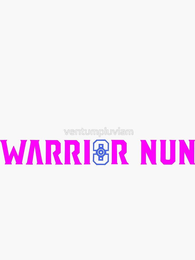 Warrior Nun Pink Sticker For Sale By Ventumpluviam Redbubble 4820