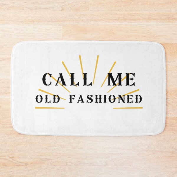 Item preview, Call Me Old Fashioned designed and sold by K-icon.
