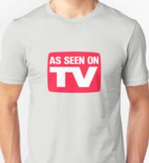 As seen on TV Unisex T-Shirt