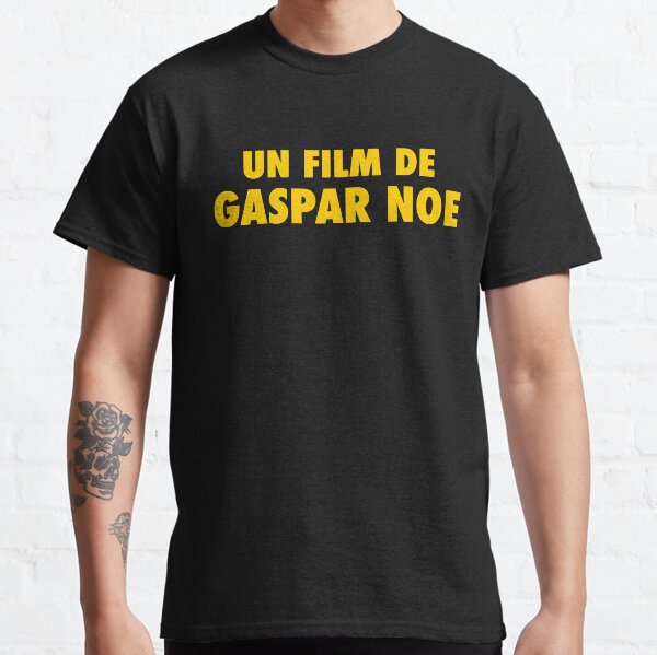 A Film by Gaspar Noe Classic T-Shirt