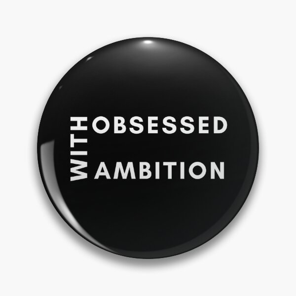 Item preview, Obsessed with ambition. designed and sold by Hebam07.