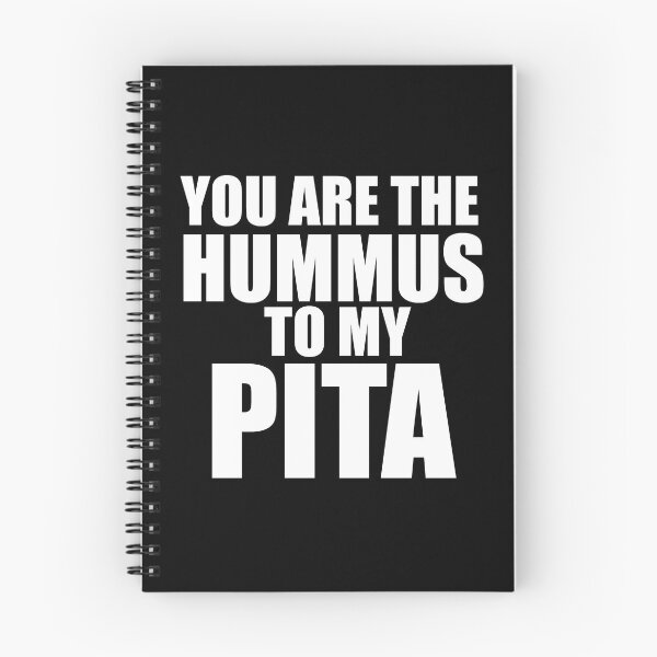 Item preview, You are the HUMMUS to my PITA designed and sold by StudioAlbino.