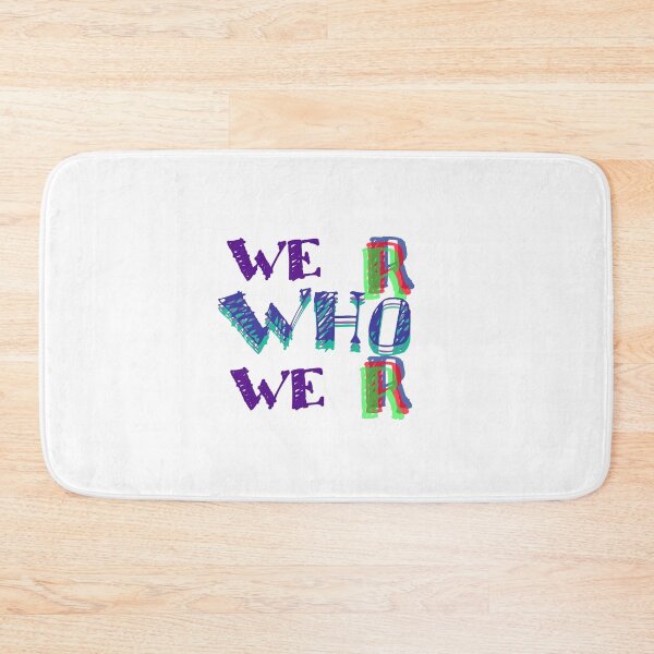 Item preview, We R Who We R designed and sold by DarkiraVClemm.