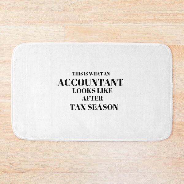 Item preview, Accountant looks like after tax season quote -  accountant designed and sold by renzel12.