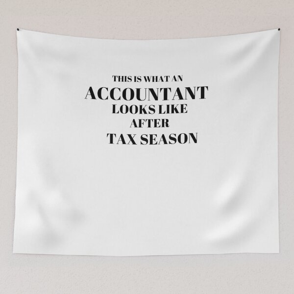 Item preview, Accountant looks like after tax season quote -  accountant designed and sold by renzel12.