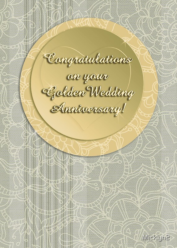  Congratulations on your Golden Wedding Anniversary by Micklyn2 