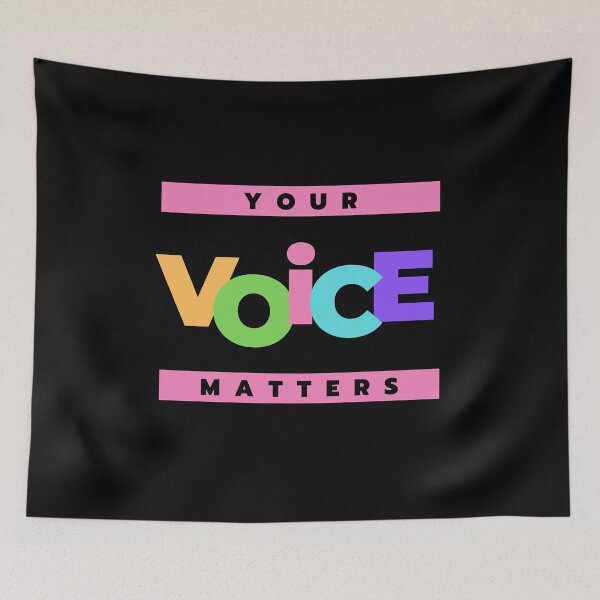 Item preview, Your Voice Matters designed and sold by K-icon.