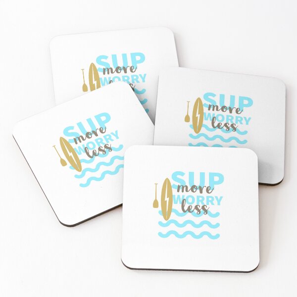 Item preview, SUP MORE - WORRY LESS - STAND UP PADDLE - PADDLE SURFING  designed and sold by Tropical Blood.