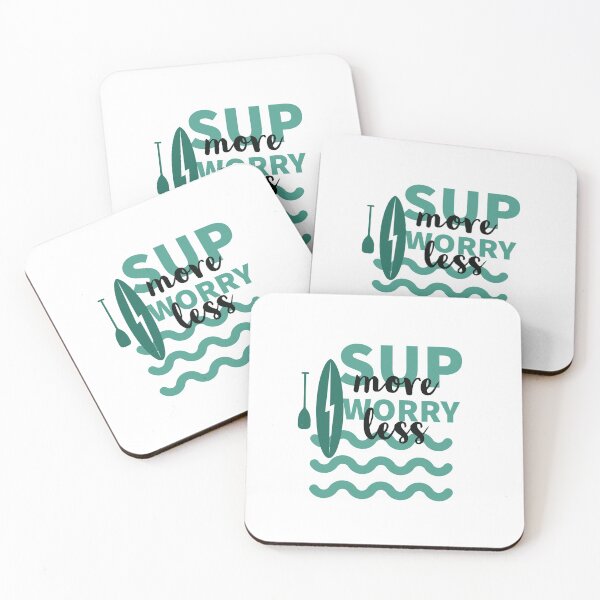 Item preview, SUP MORE - WORRY LESS - STAND UP PADDLE - PADDLE SURFING  designed and sold by Tropical Blood.