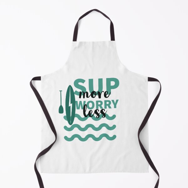 Item preview, SUP MORE - WORRY LESS - STAND UP PADDLE - PADDLE SURFING designed and sold by Tropical Blood.