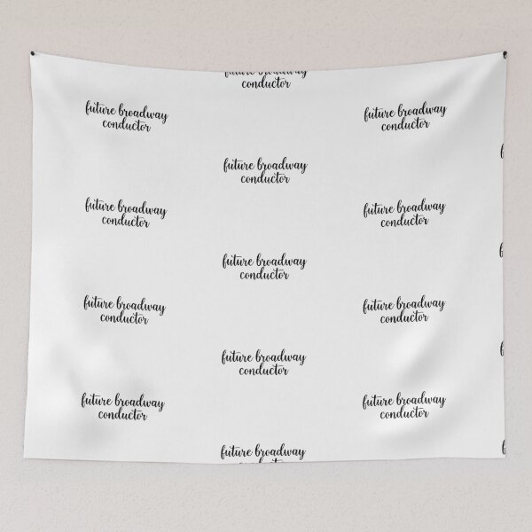 Item preview, Future Broadway Conductor designed and sold by broadwayraccoon.