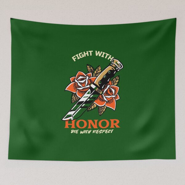 Item preview, Fight with honor die with respect designed and sold by fizi40.