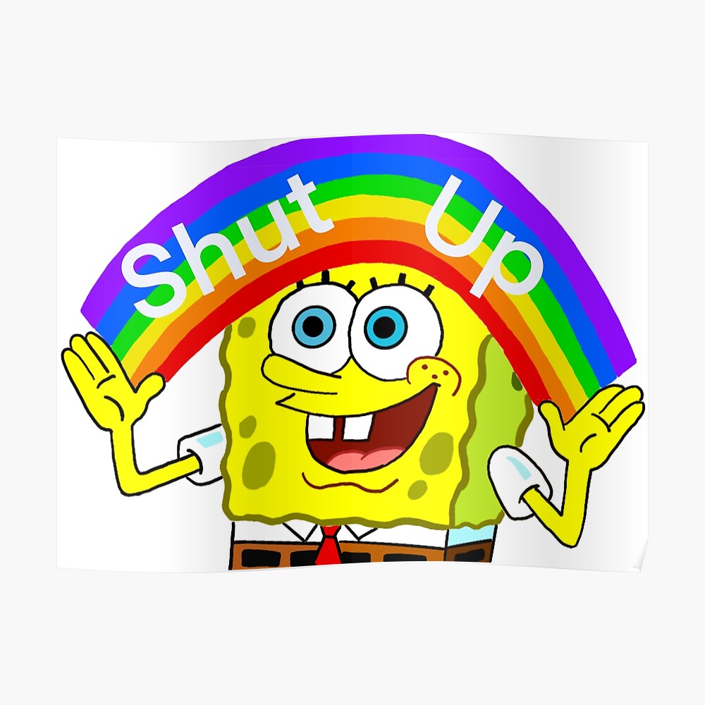 Spongebob Shut Up Sticker By Becscarney Redbubble