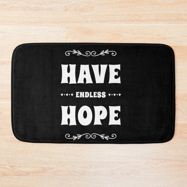 Item preview, Have Endless Hope  designed and sold by radhikakgarg14.