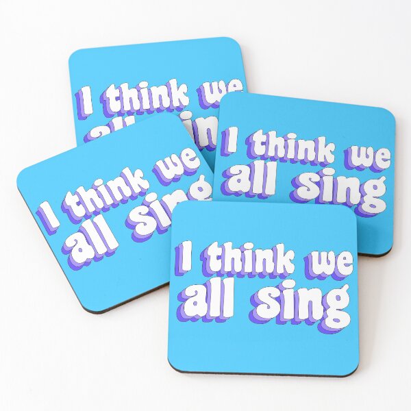 Item preview, I think we ALL sing designed and sold by TikTokTalk.