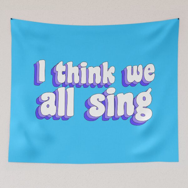 Item preview, I think we ALL sing designed and sold by TikTokTalk.