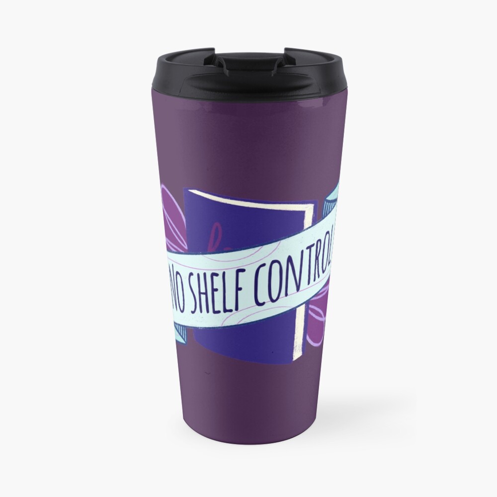 No Shelf Control Travel Mug
