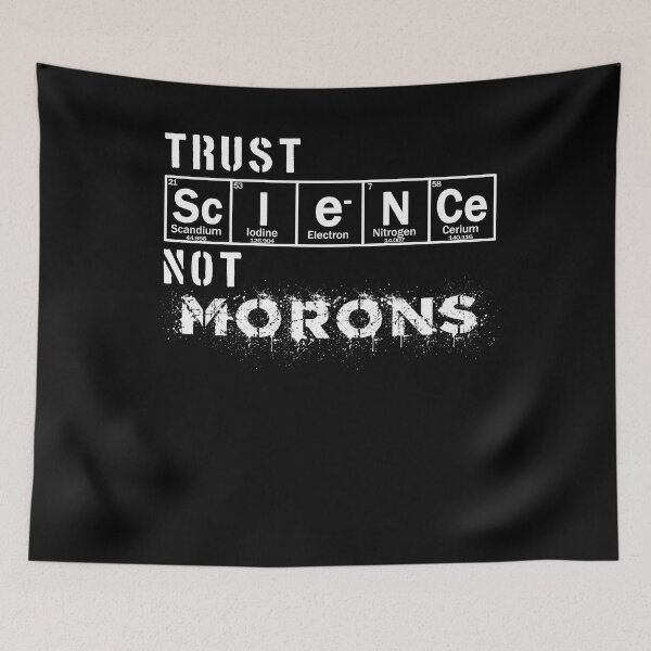 Item preview, Trust science not morons designed and sold by patriotazx.