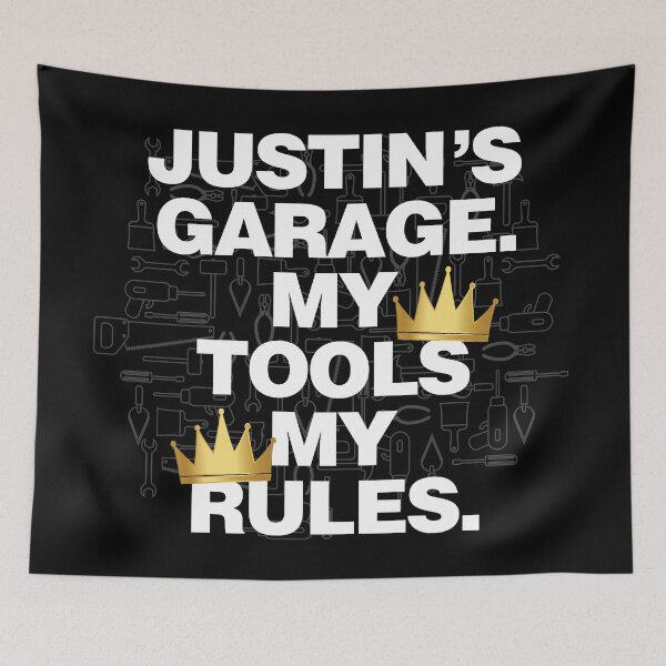 Item preview, Justin Garage My Tools, My Rules designed and sold by HelloFromAja.