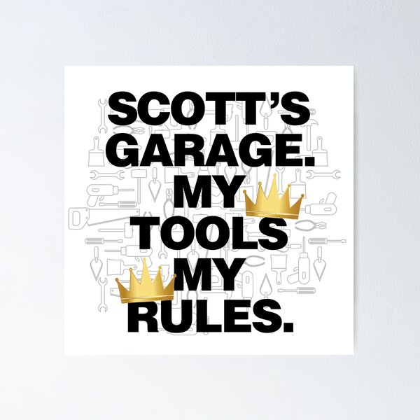 Item preview, Scott Garage My Tools, My Rules designed and sold by HelloFromAja.