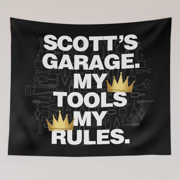 Item preview, Scott Garage My Tools, My Rules designed and sold by HelloFromAja.