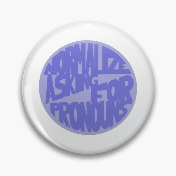 Item preview, Normalize Asking for Pronouns designed and sold by Mackenzie Todd.