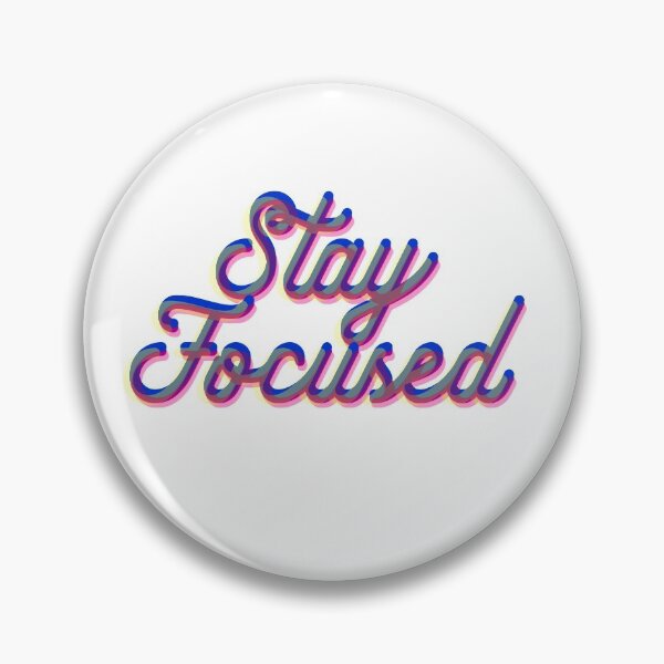 Item preview, STAY FOCUSED (out of focus)  designed and sold by starkle.