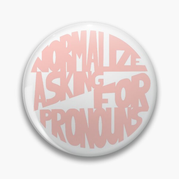 Item preview, Normalize Asking for Pronouns designed and sold by Mackenzie Todd.