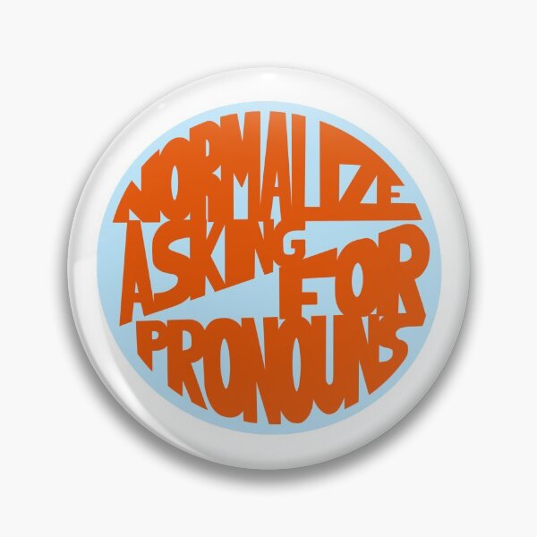 Item preview, Normalize Asking for Pronouns designed and sold by Mackenzie Todd.