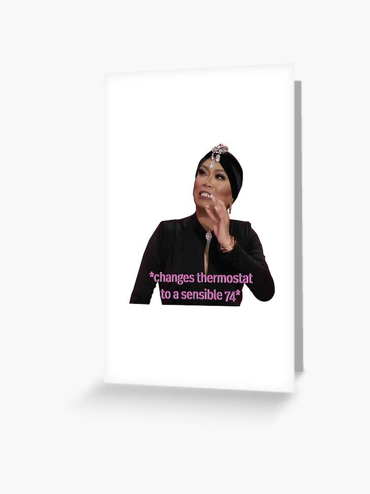 Jujubee Thermostat To A Sensible 74 Greeting Card By Adriant13 Redbubble