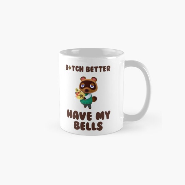 Animal traversant les cloches de Tom Nook - mieux vaut avoir mes cloches Mug classique