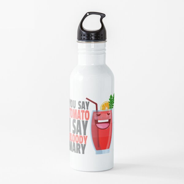 You Say Tomato I Say Bloody Mary BBQ Water Bottle