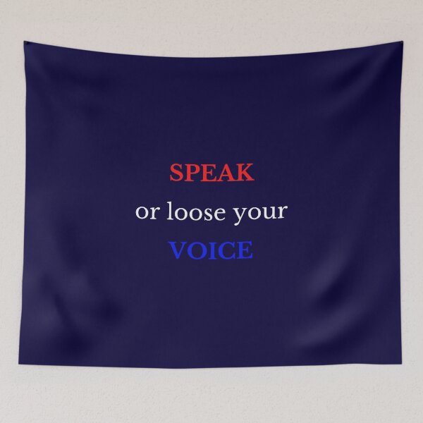 Item preview, Speak or Loose Your Voice, Freedom of Speech designed and sold by artistoutfitter.