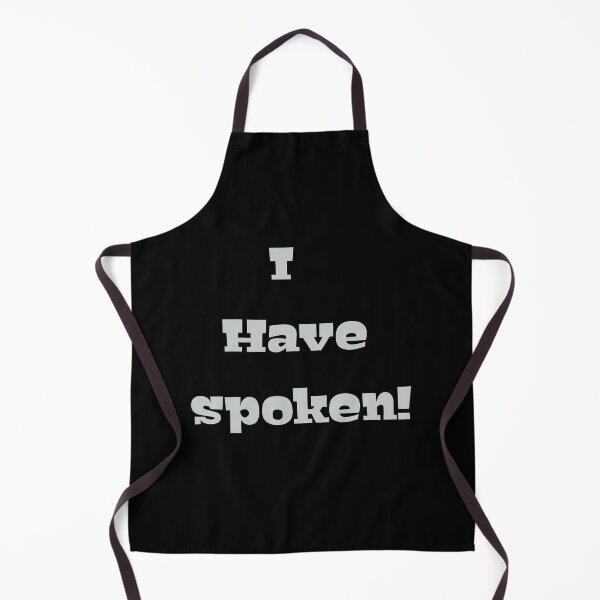Item preview, I have spoken! Design designed and sold by MohamedRashed15.