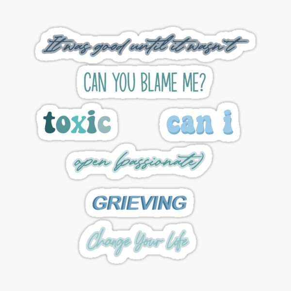 Kehlani Lyrics | it was good until it wasn't | can you blame me | toxic | can i | open (passionate) | grieving | change your life Sticker
