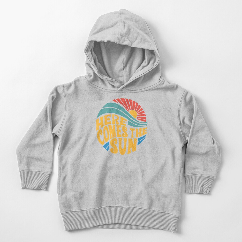 Here Comes the Sun Toddler Pullover Hoodie