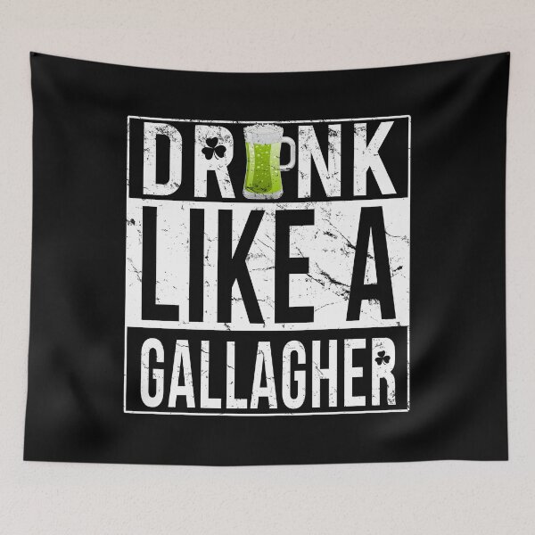 Item preview, Drink Like A Gallagher designed and sold by flippinsg.