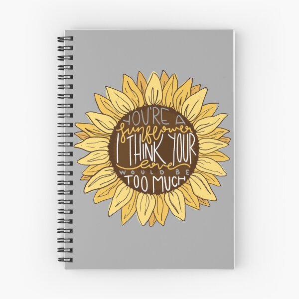 Item preview, You're A Sunflower, I Think Your Love Would Be Too Much v.1 designed and sold by alophia.