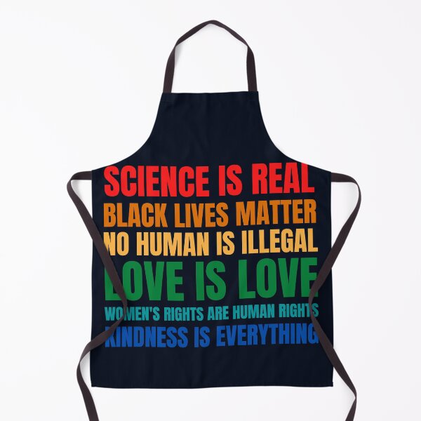 Item preview, science is real! black lives matter! no human is illegal! love is love! women's rights are human rights! kindness is everything designed and sold by Combistudios.