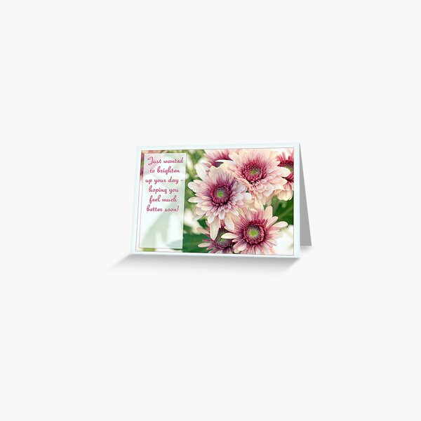 Feel Better Soon! Pretty Daisy Card Greeting Card