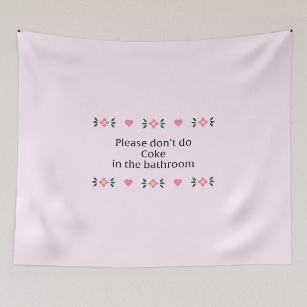 Item preview, please don't do coke in the bathroom designed and sold by Returnerstudio.