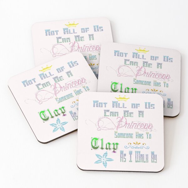 Item preview, Not Everyone Can Be A Princess; Someone Has To Clap As I Walk By designed and sold by Shounenbat.