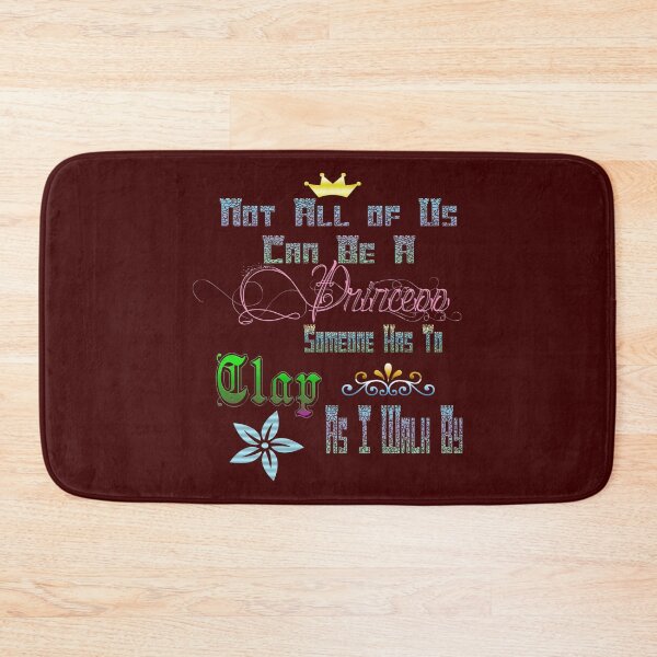 Item preview, Not Everyone Can Be A Princess; Someone Has To Clap As I Walk By designed and sold by Shounenbat.